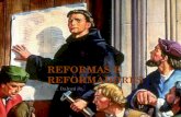 Aula 11   reformas e reformadores
