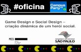 Campus Party - Game Design ao Social Design - #redemis, tropa de elite, marvel comics