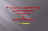 9° Edição Festa dos Bons Tempos Com tributo a ELVIS PRESLEY...