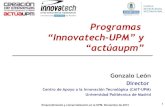 Presentación innovatech actuaupm- Gonzalo León