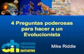 4 preguntas poderosas para hacer a un evolucionista, por Mike Riddle
