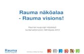 Rauma visions 2012