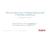 6B Alme, Karlsen Ny strukturert innkomstjournal i norske sykehus EHiN 2014
