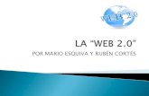 Web 2.0 por Mario Esquiva y Rubén Cortés