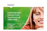 Opiskelijoiden sairaanhoito Suomessa ja ulkomailla