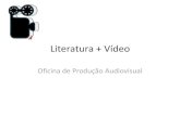 Literatura + vídeo