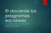 Lectura el docente y los programas: Ángel Diaz Barriga