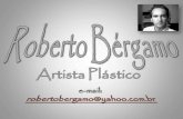 ROBERTO BERGAMO - Artista Plástico e Arquiteto - Brasil