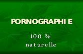 Pornographie Naturelle