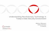 Understanding Revolutionary Technology in Today's Data Security Environment