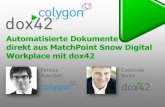 Automatisierte Dokumente direkt aus MatchPoint Snow Digital Workplace mit dox42