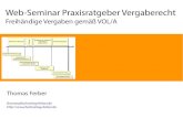 Praxisratgeber Vergaberecht - Freihändige Vergaben gemäß VOL/A