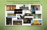 Fotos Vencedoras do Concurso de Fotografia  de Rondonópolis-MT. 2013