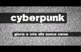 Cyberpunk - Gloria e vita alla Nuova Carne (2014)