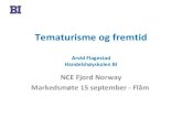 Tematurisme og fremtid v/Arvid Flagestad FN Markedsmøte 09