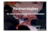 Partnerskaber - En vej til spændende børnebiblioteker