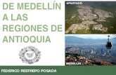 De Medellin a las regiones de Antioquia