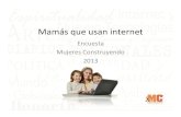 Encuesta Mujeres Construyendo "Mamás que usan internet" 2013
