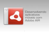 Desenvolvendo aplicativos móveis com Adobe AIR