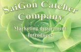 Saigon catcher ( Marketing Department )
