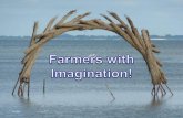 Des fermiers très talentueux et bourrés d'imagination
