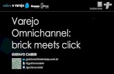 Varejo Omni-channel - Gustavo Carrer
