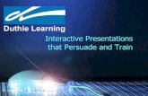 Duthie Learning is about Presentations that Persuade and Train