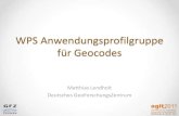 AGIT 2011: WPS Anwendungsprofilgruppe für Geocodes