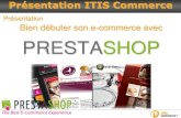 Comment bien débuter son e-commerce avec PrestaShop - par ITIS Commerce