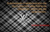 Submodulo 2 elaboracion de documentos electronicos