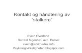 Stalking -forståelse, klassifikasjon og håndtering