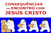 Consequencias do encontro com jesus cristo 0911
