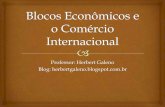 Blocos econômicos e o comércio internacional