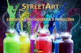 StreetArt - EXPOSIÇÃO FOTOGRÁFICA E PROJEÇÕES