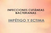 Infecciones cutáneas-Impétigo y ectima