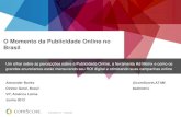 A Publicidade Online no Brasil - percepção e oportunidades