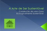 8° ano C - Construção de uma casa ecologicamente sustentável