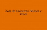 Aula De EducacióN PláStica Y Visual