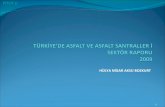 TüRkiye’De Asfalt Ve Asfalt Santraller I SektöR Raporu 2009 A
