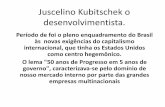 Juscelino Kubitschek O Desenvolvimentista