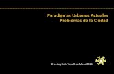 Paradigmas Urbanos. Problemas de la Ciudad
