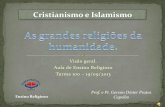 T100 as grandes religiões da humanidade cristianismo e islamismo_19.09.13