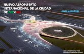 NUEVO AEROPUERTO INTERNACIONAL DE LA CIUDAD DE MEXICO (Naicm) CORREGIDO