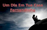 Fernandinho - Um Dia Em Tua Casa Versão 1