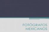 Fotógrafos Mexicanos