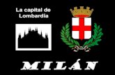 Milán la Capital de Lombardia