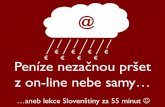 Peniaze z online nepršia z neba samé od seba  (Školenie darujme.cz)