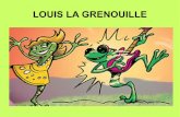 Louis la Grenouille 2