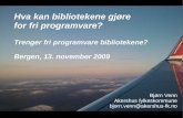 Bjørn Venn: Hvorfor trenger fri programvare bibliotekene?