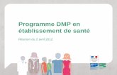 2011-04-02 ASIP Santé DMP en ES "Programme DMP en établissement de santé : point d’avancement"
